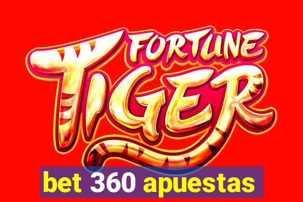 bet 360 apuestas